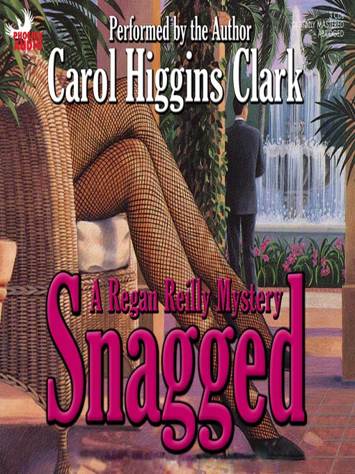 Title details for Snagged by Carol Higgins Clark - Available